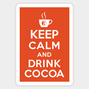 Keep calm and drink cocoa Magnet